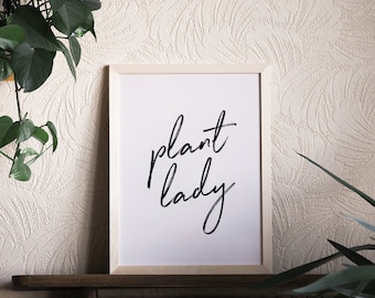 Plant Lady Print. Gardening Print. Mother&#39;s Day Gift. Gift for Her. Best Friend Gift. Gallery Wall Print. Modern Farmhouse. Minimalist Art.