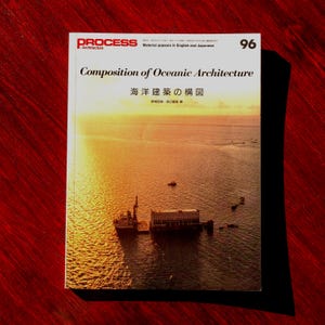 May include: A softcover book titled Process Architecture 96, Composition of Oceanic Architecture, featuring a photograph of a large ship and a floating structure on the ocean at sunset. The cover includes English and Japanese text throughout.