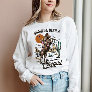 Shoulda Been A Cowgirl sweatShirt, Retro Cowgirl Shirt,Western Sweatshirt,Western sweatShirt,Rodeo sweatShirts,Rodeo Country Western sweater