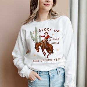 Cowboy Christmas Shirt, Giddy Up Jingle Horse Pick Up Your Feet, Howdy Country Christmas Horse, Cowgirl Shirt, Christmas Sweatshirt