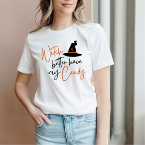 Witch better have my candy ,Halloween 2023 Shirt,Sanderson Sisters,Hocus Shirt,Halloween Funny Tee,Fall Clothing,Halloween Witch Shirt