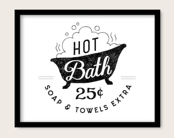 Salle de bain Art imprimable - Signe de maison de bain vintage de style ferme, baignoire sur pattes, art de bain moussant noir et blanc pour salle de bain