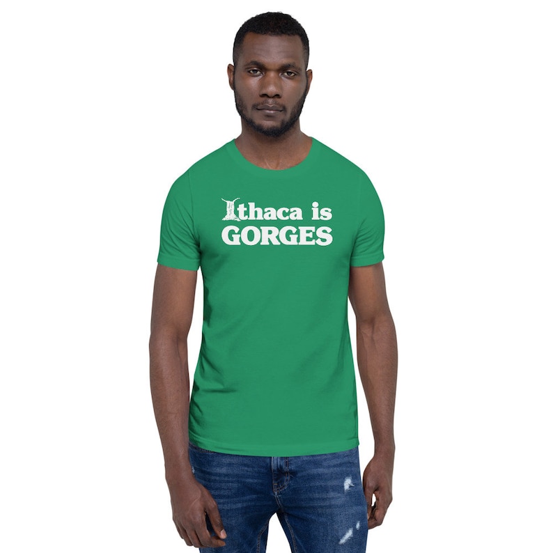 Ithaca is Gorges T-Shirt High Quality Pre-Shrunk Cotton Comfy Unisex Shirt Free Shipping image 4