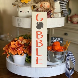 9” Gobble sign, Fall Tier Tray Decor | Thanksgiving Tiered Tray Decor