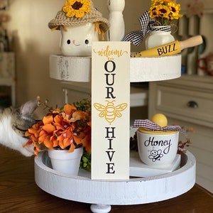 9” Welcome to our Hive sign, Honey Bee Tier Tray Decor | Bee Tiered Tray Decor