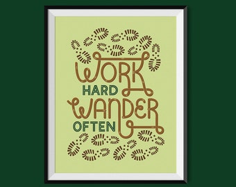 Work Hard Wander Often | Art Print