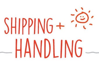 Shipping and Handling or other charges