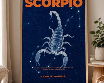 May include: A framed art print featuring the word "SCORPIO" in orange letters. Below, a detailed illustration of a scorpion is set against a dark blue starry background. Text includes a quote and the dates October 23 - November 21.