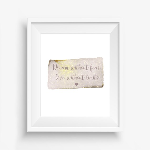 Dream Without Fear Love Without Limits Dream Prints Love Etsy