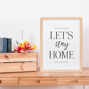 Lassen Sie uns zu Hause druck, bleiben wir Wohnkultur, Wohnkultur, Herbst Druck, Wohnzimmer Dekor, Zitat Drucke, neue Haus Geschenke, Home Prints, Winter