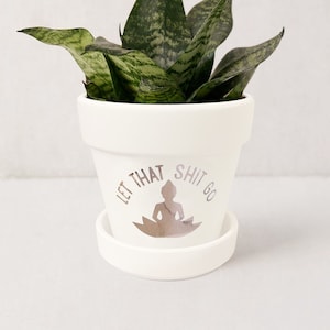 Funny Bathroom Decor | Let That Shit Go | Yoga Succulent Pot Planter | White Ceramic Planter w/ Saucer | Plant NOT included (Matte White)