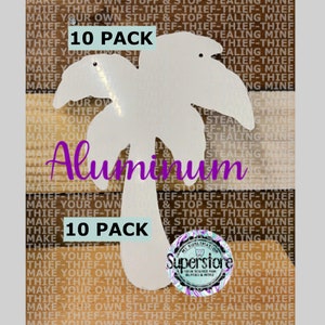 Aluminum Palm tree Sublimation Blank, Single Sided Aluminum Sublimation Blanks , Aluminum blanks, Sublimation, 10 pack of blank, 12 inches