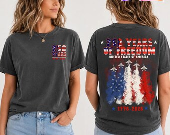America 250 Shirt, Comfort Colors 250 Years Of Freedom Tee, Patriotic Front And Back Shirt, 1776 2026 USA Anniversary Shirt, Fourth Of July