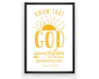 God Sanctifies Your Most Difficult Days: LDS Relief Society lesson printable handout, lds art; Quote Postcard LDS General Conference Quote