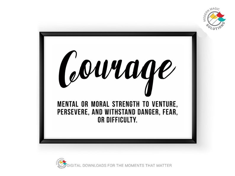 B&W Courage Definition Inspirational Art Quote Printable Art One