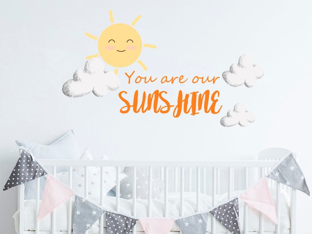 You Are My Sunshine Decal - Quote for Kids Room Wall Art - Sun Crib ...