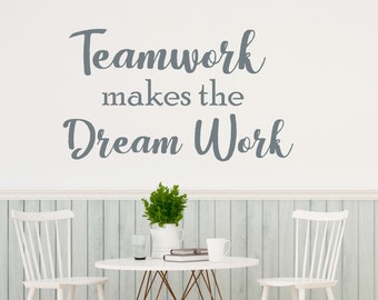 Makes the Dream Work. Motivation Quote Teamwork Wall Decal. Teamwork Office Wall Decor. Motivation Quote Stickers R219