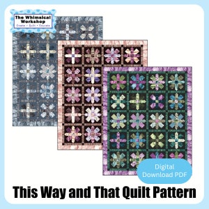 May include: Three quilt patterns with a black background and a repeating pattern of colourful flowers. The quilt patterns are in shades of blue, pink, and green. The text "Digital Download PDF" and "This Way and That Quilt Pattern" are at the bottom of the image.