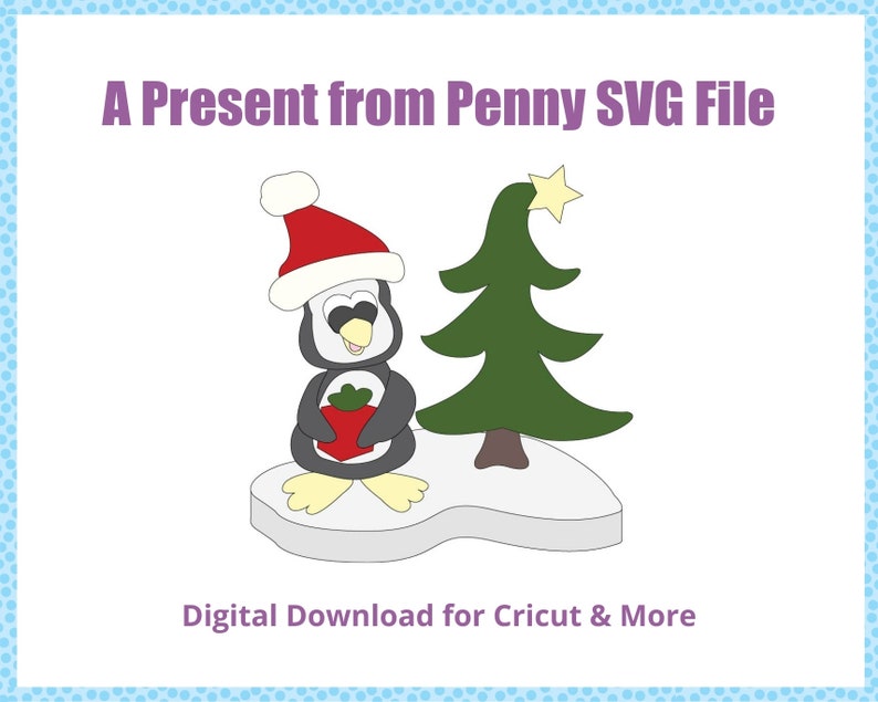 Download A Present From Penny Svg Files For Cricut Maker Use And More Etsy