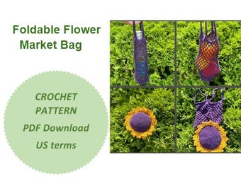 Crochet Pattern for Foldable Flower Market Bag - US terms