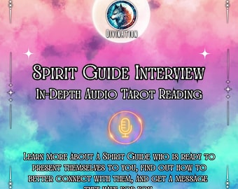 Spirit Guide Interview: In-Depth Audio Tarot Reading