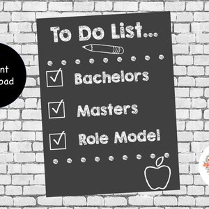 Bildung-Tafel-Foto-Prop Liste zu tun, Download Instant, Lehrer Foto Prop/Zeichen, Bachelor, Master und Vorbild, druckbare