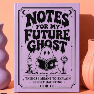 A 5 by 7 inch hardcover journal with a matte pastel purple cover and black printed graphics. The front features a retro inspired illustration of a white ghost character. One design shows the ghost holding a locked book flanked by a lit candle and a skeleton key with text reading Notes For My Future Ghost. The other shows the ghost peeking over a blank label with text reading Property Of The Future Ghost. Both include crescent moons, four point stars, and vintage decorative border frames.