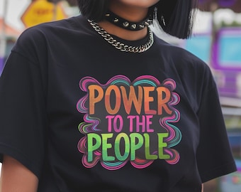 Power to the People Tee: Neon Political Statement Shirt