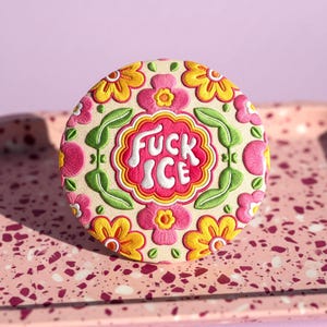 Pinback Button Fuck ICE - Floral Folk Activist Badge for Abolish ICE and Social Justice