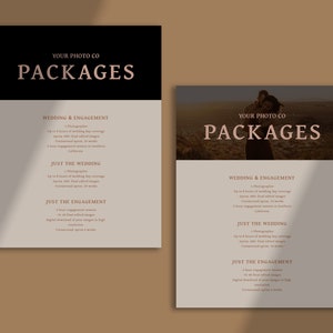 May include: Two black and white flyers with the text "YOUR PHOTO CO PACKAGES" in a brown font. The flyers list different photography packages for weddings and engagements. The packages include the number of photographers, hours of coverage, and turnaround time.
