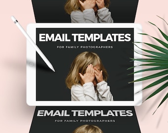 Email Templates For Family Photographers! Customizable photography emails, template forms, newsletter email sequence, mail chimp friendly!