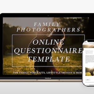 May include: A laptop computer screen displaying a graphic for a family photographer's online questionnaire template. The graphic features a silhouette of a woman carrying a child on her back in a field at sunset. The text reads "Family Photographers Online Questionnaire Template For Family Portraits, Lifestyle Shoots & More". A mobile phone screen is visible in the foreground, displaying a sample questionnaire.