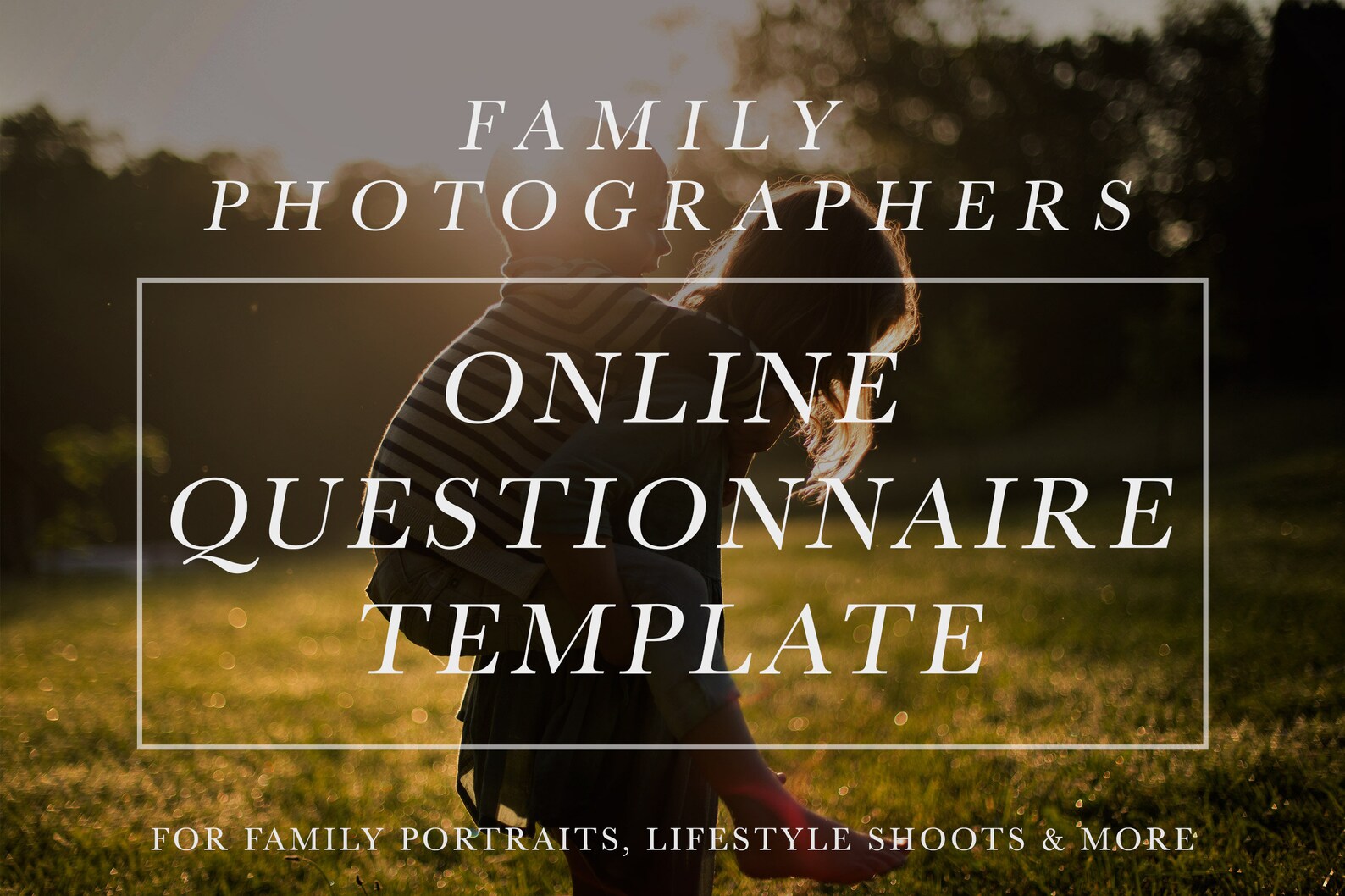Family Photographer Questionnaire Template: Online Portrait Form ...