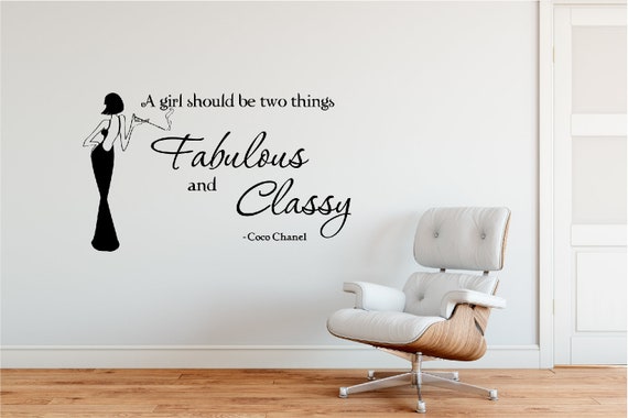 A girl should be two things Classy and Fabulous Wall Decals - Coco Chanel  Quote Wall Decal - Girls Room Wall Art - Wall Quote for Girls