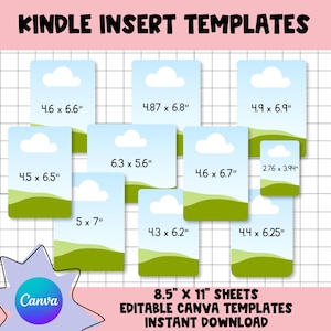 May include: Kindle insert templates featuring various rectangular sizes in inches, including 4.6 x 6.6, 4.87 x 6.8, 4.9 x 6.9, 4.5 x 6.5, 6.3 x 5.6, 4.6 x 6.7, 2.76 x 3.94, 5 x 7, 4.3 x 6.2, and 4.4 x 6.25, on 8.5 x 11 inch sheets for Canva.
