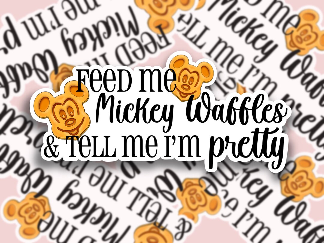 Mickey Waffles Sticker / Disney Food Sticker / Tell Me Im Pretty