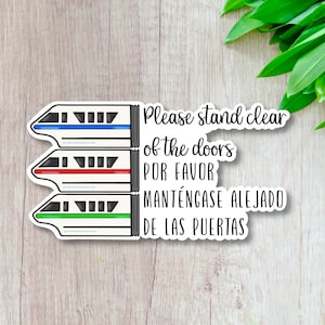 Disney Monorail Sticker / Disney Transportation Sticker / Disney Sticker / Monorail Safety Speech / Please Stand Clear Of The Doors