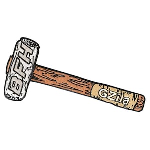 May include: A brown wooden hammer with a white head that says "BFH" on it. The handle has the word "Gzilla" written on it in white.
