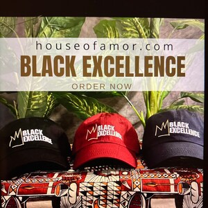 Black Excellence Dad Hat (Never Leave Home Without Your Crown)