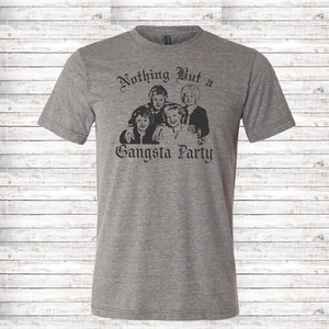Golden Girls SVG, Gangsta Party, svg engraçado, show de golden girls, decalque de golden girls, design de camisa de golden girls, imagem de golden girls