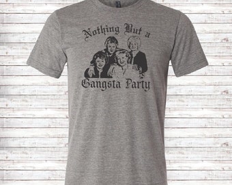 Golden Girls SVG, Gangsta Party, funny svg, golden girls show, golden girls decal, golden girls shirt design, golden girls image