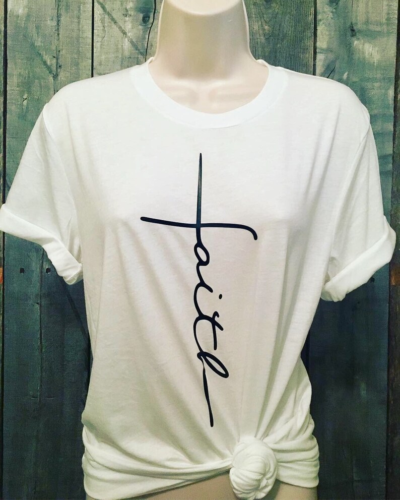 Faith t-shirt have faith faith shirt custom shirt gift | Etsy