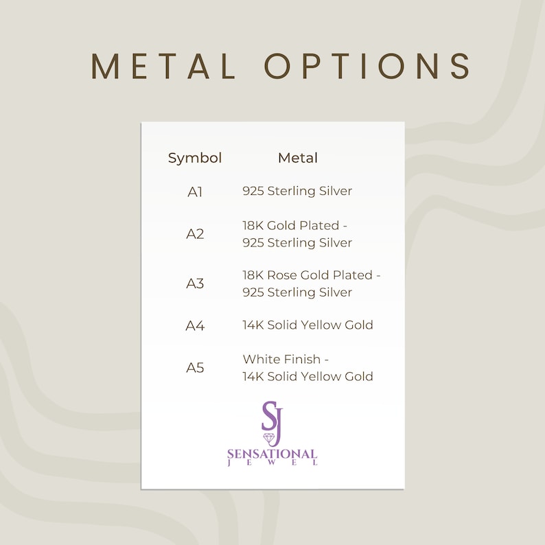 May include: A product options chart with the title "METAL OPTIONS". The chart lists metal types such as 925 Sterling Silver, 18K Gold Plated, 18K Rose Gold Plated, and 14K Solid Yellow Gold. The logo for Sensational Jewel is at the bottom.