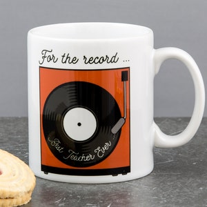 Personalised Teacher Gift Mug - World's Best Music Teacher Gift - For the record, Best teacher ever | End of year school leavers gift