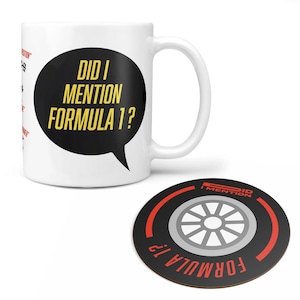 Did I Mention Formula 1? | Personalised Mug | Formula 1 | Racing Fan