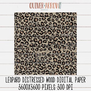 May include: Digital paper featuring a distressed wood background with a leopard print pattern in black, brown, and beige. The image is 3600 x 3600 pixels and 300 DPI.