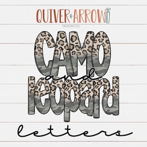 May include: Camo and leopard letters graphic design with the text "QUIVER + ARROW DESIGN CO."