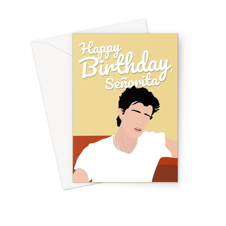 Happy Birthday Senorita Shawn Mendes A5 Greeting Card Love | Etsy