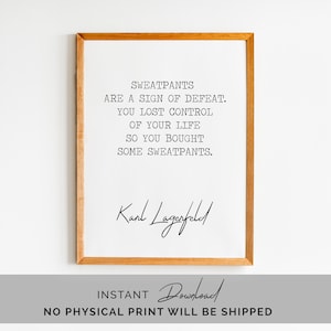 Custom Quote Print, Quote Print, Quote Wall Art, Printable Wall Art, Custom Quote, Fashion, Karl, Lagerfeld,Paris,DIGITAL DOWNLOAD PRINTABLE