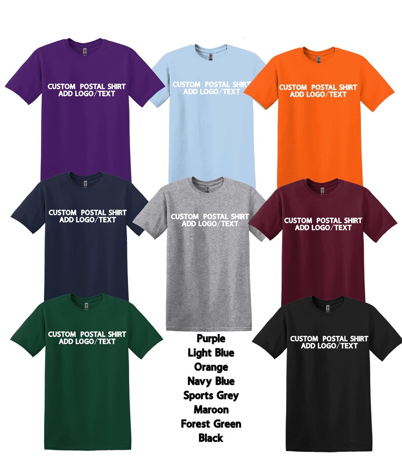 May include: A collection of short-sleeved t-shirts in various colors, including purple, light blue, orange, navy blue, sports grey, maroon, forest green, and black. Each shirt features the text "CUSTOM POSTAL SHIRT ADD LOGO/TEXT".